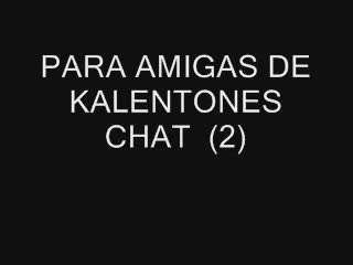  - PARA AMIGAS DE KALENTONES CHAT (2)