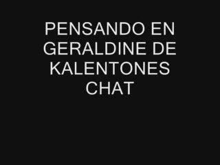 Voyeur - PENSANDO EN GERALDINE DE KALENTONES CHAT