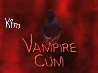  - Vampire cum