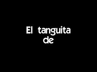 Missionrio - EL TANGUITA DEL AMOR