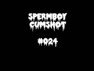 Cum Shot - SpermBoy Cumshot 024
