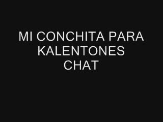  - CONCHITA PARA KALENTONES CHAT