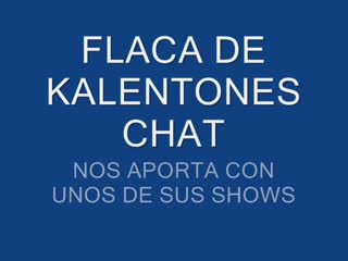 Gozo Feminino - FLACA DE KALENTONES CHAT NOS APORTA