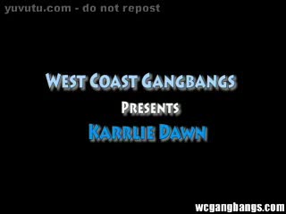 Gangbang - Karlie Dawn Gangbang