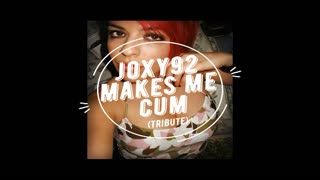 Branlette - joxy92 MAKES ME CUM (TRiBuTE) (HD)
