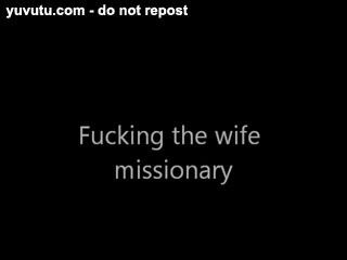 Missionario - fucking the wife