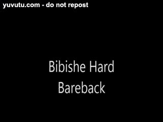 - Bibishe Hard Bareback