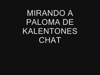  - PARA PALOMA DE KALENTONES CHAT