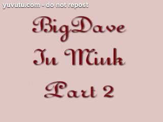  - Big Dave In Mink 1 pt 2